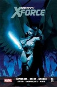 Uncanny X-Force. Tom 2. Era Archangela - okładka książki
