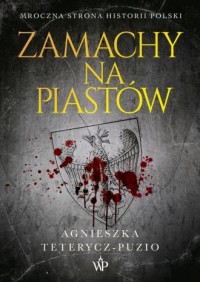 Zamachy na Piastów - okładka książki