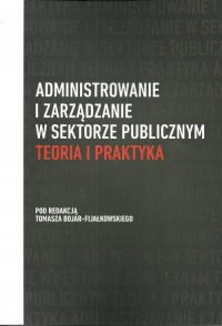 Administrowanie i zarządzanie w - okładka książki