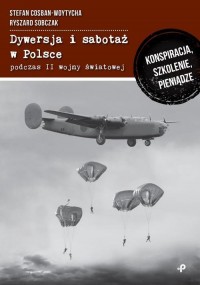 Dywersja i sabotaż w Polsce podczas - okładka książki