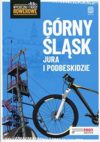 Górny Śląsk. Jura i Podbeskidzie. - okładka książki