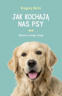 Jak kochają nas psy - okładka książki