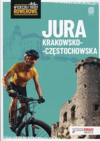 Jura Krakowsko-Częstochowska. Wycieczki - okładka książki