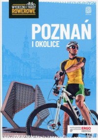 Poznań i okolice. Wycieczki i trasy - okładka książki