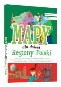 Regiony Polski Mapy dla dzieci - okładka książki