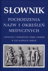 Słownik pochodzenia nazw i określeń - okładka książki
