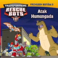 Transformers. Rescue Bots. 3. Atak - okładka książki