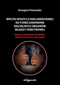 Wpływ opozycji parlamentarnej na - okładka książki