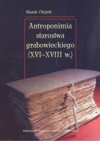 Antroponimia starostwa grabowieckiego - okładka książki
