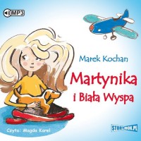 Martynika i Biała Wyspa (CD mp3) - pudełko audiobooku