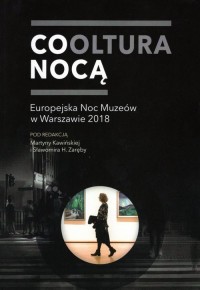 Cooltura nocą Europejska Noc Muzeów - okładka książki