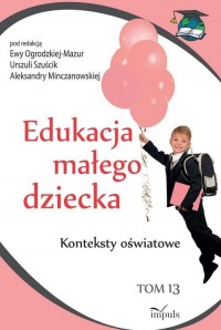 Edukacja małego dziecka Tom 13. - okładka książki
