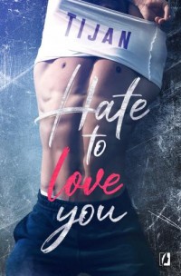 Hate to love you - okładka książki