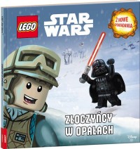 LEGO Star Wars. Złoczyńcy w opałach - okładka książki