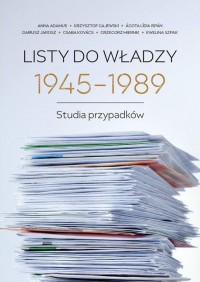 Listy do władzy 1945-1989. Studia - okładka książki
