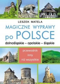 Magiczne wyprawy po Polsce. dolnośląskie - okładka książki