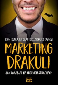 Marketing Drakuli. Jak zarabiać - okładka książki
