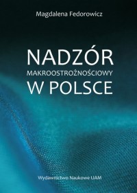 Nadzór makroostrożnościowy w Polsce - okładka książki