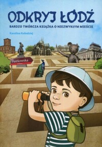 Odkryj Łódź. Bardzo twórcza książka - okładka książki