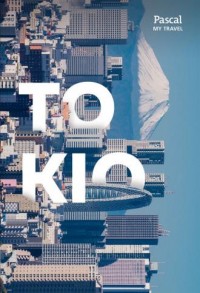 Tokio. Pascal. My Travel - okładka książki