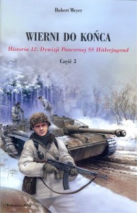 Wierni do końca Historia 12. Dywizji - okładka książki