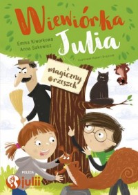 Wiewiórka Julia i magiczny orzeszek - okładka książki