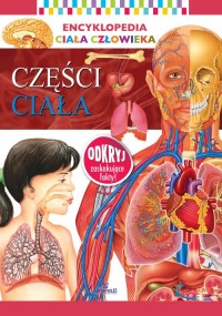 Encyklopedia ciała człowieka. Części - okładka książki