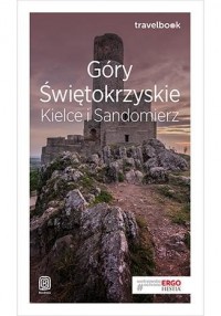 Góry Świętokrzyskie, Kielce i Sandomierz. - okładka książki