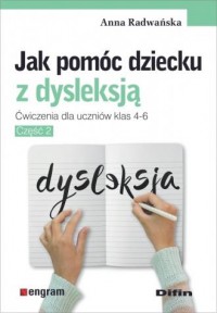 Jak pomóc dziecku z dysleksją. - okładka książki