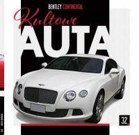 Kultowe Auta. Tom 32. Bentley Continental - okładka książki