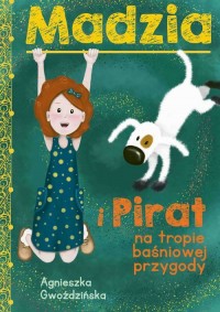 Madzia i Pirat na tropie baśniowej - okładka książki