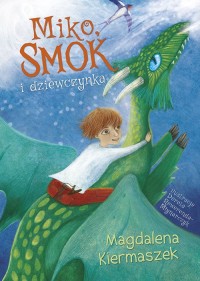 Miko smok i dziewczynka - okładka książki