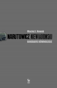 Narutowicz - Niewiadomski. Biografie - okładka książki