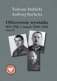 Oficerowie wywiadu WP i PSZ w latach - okładka książki