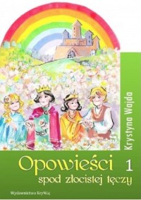 Opowieści spod złocistej tęczy - okładka książki