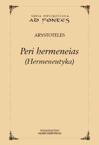 Peri hermeneias (Hermeneutyka). - okładka książki