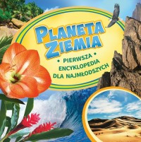 Planeta Ziemia. Pierwsza encyklopedia - okładka książki