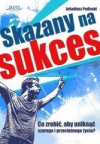 Skazany na sukces - okładka książki