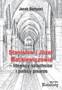 Stanisław i Józef Mackiewiczowie - okładka książki