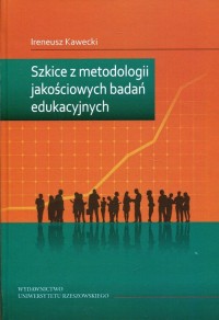 Szkice z metodologii jakościowych - okładka książki