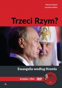 Trzeci Rzym. Ewangelia według Kremla - okładka książki