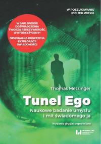 Tunel Ego. Naukowe badanie umysłu - okładka książki