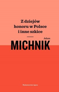 Z dziejów honoru w Polsce i inne - okładka książki