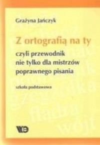 Z ortografią na ty, czyli przewodnik - okładka podręcznika