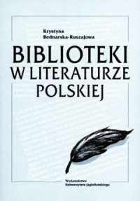 Biblioteki w literaturze polskiej - okładka książki