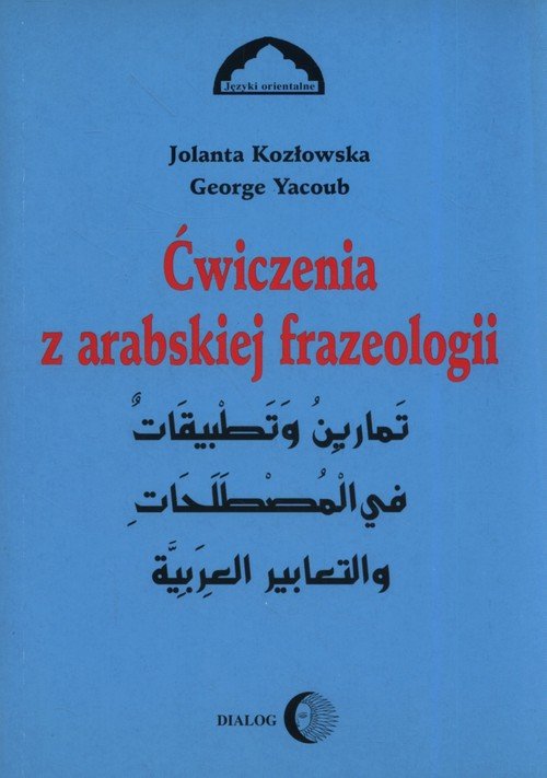 Ćwiczenia z arabskiej frazeologii - okładka książki