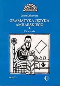 Gramatyka języka amharskiego. Ćwiczenia - okładka książki
