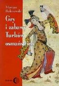 Gry i zabawy Turków osmańskich - okładka książki