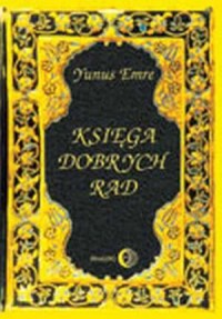 Księga dobrych rad (Risâletün-nushiyye) - okładka książki