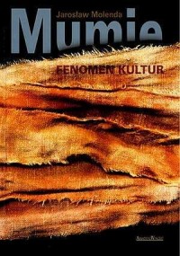Mumie. Fenomen kultur - okładka książki